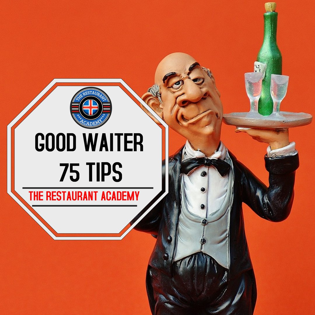  HOW TO BE A GOOD WAITER?